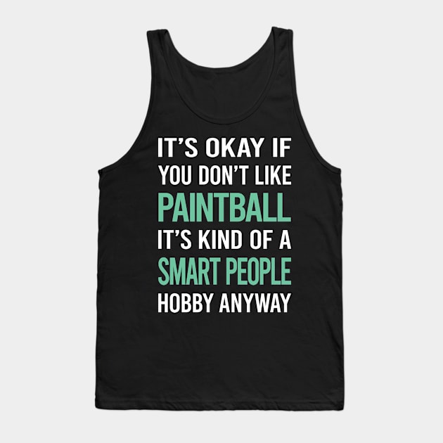 Smart People Hobby Paintball Tank Top by Happy Life